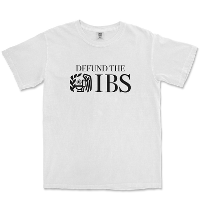 Comfort Colors T-Shirt Defund The IBS in White