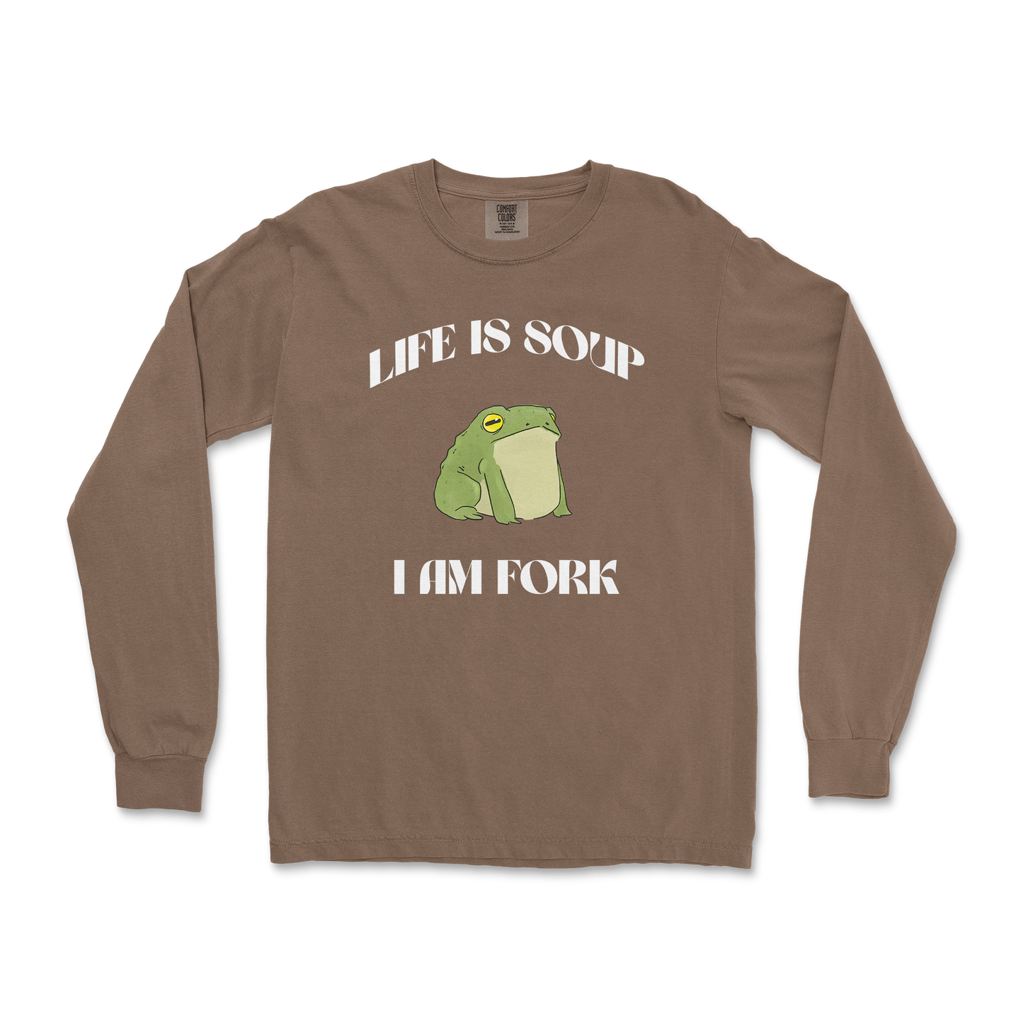 Comfort Colors Long Sleeve Life is Soup in Espresso