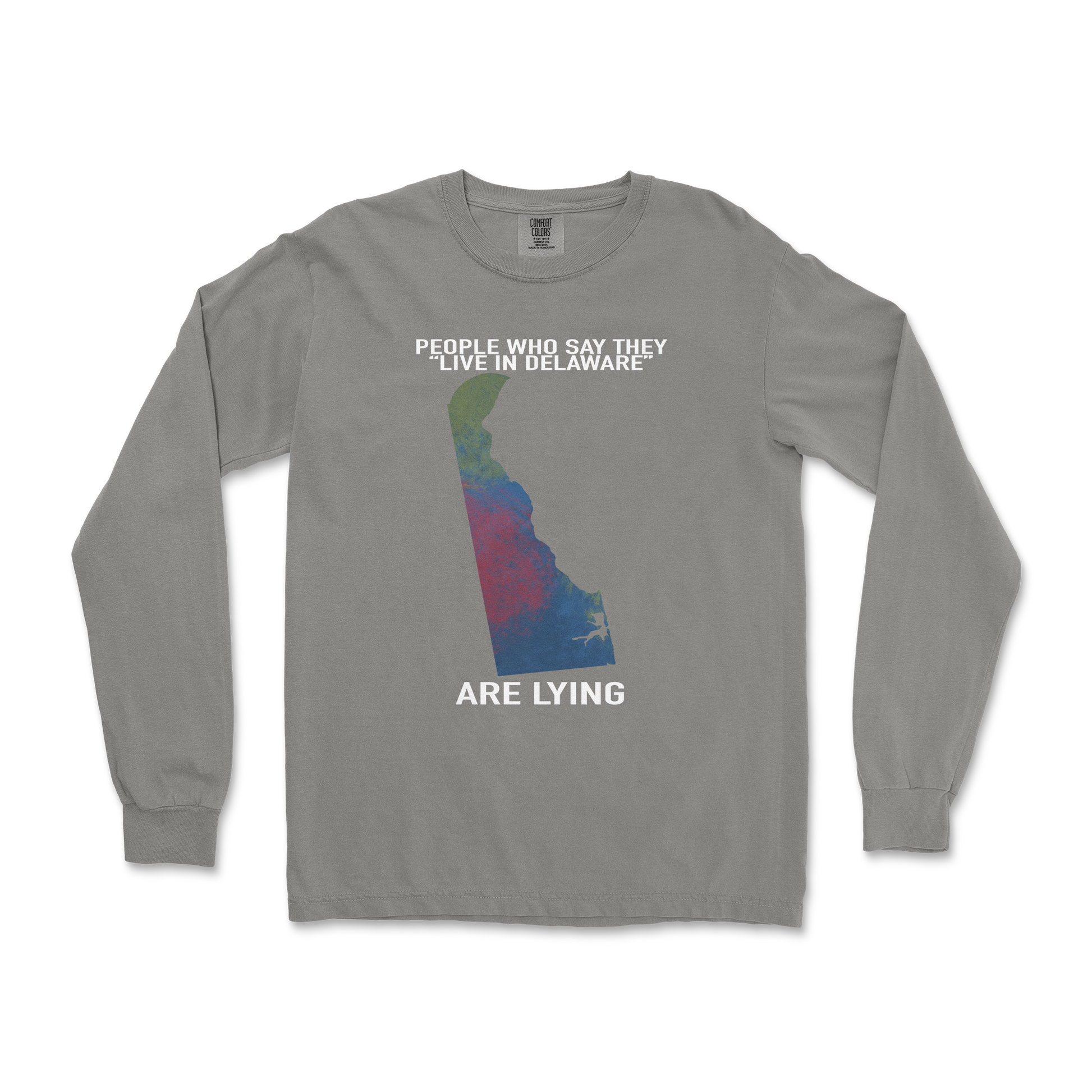 Comfort Colors Long Sleeve Delaware Doesnt Exist in Grey