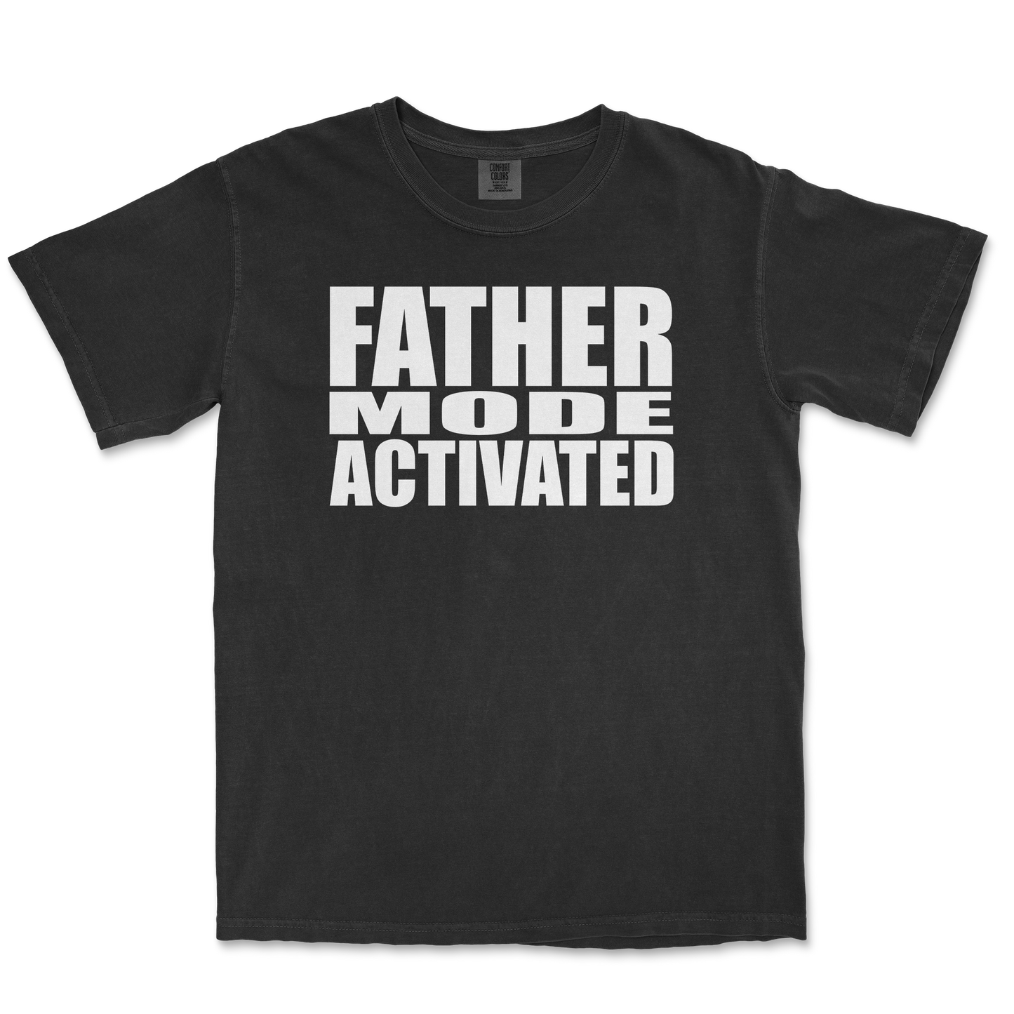 Comfort Colors T-Shirt Father Mode Activated in Black