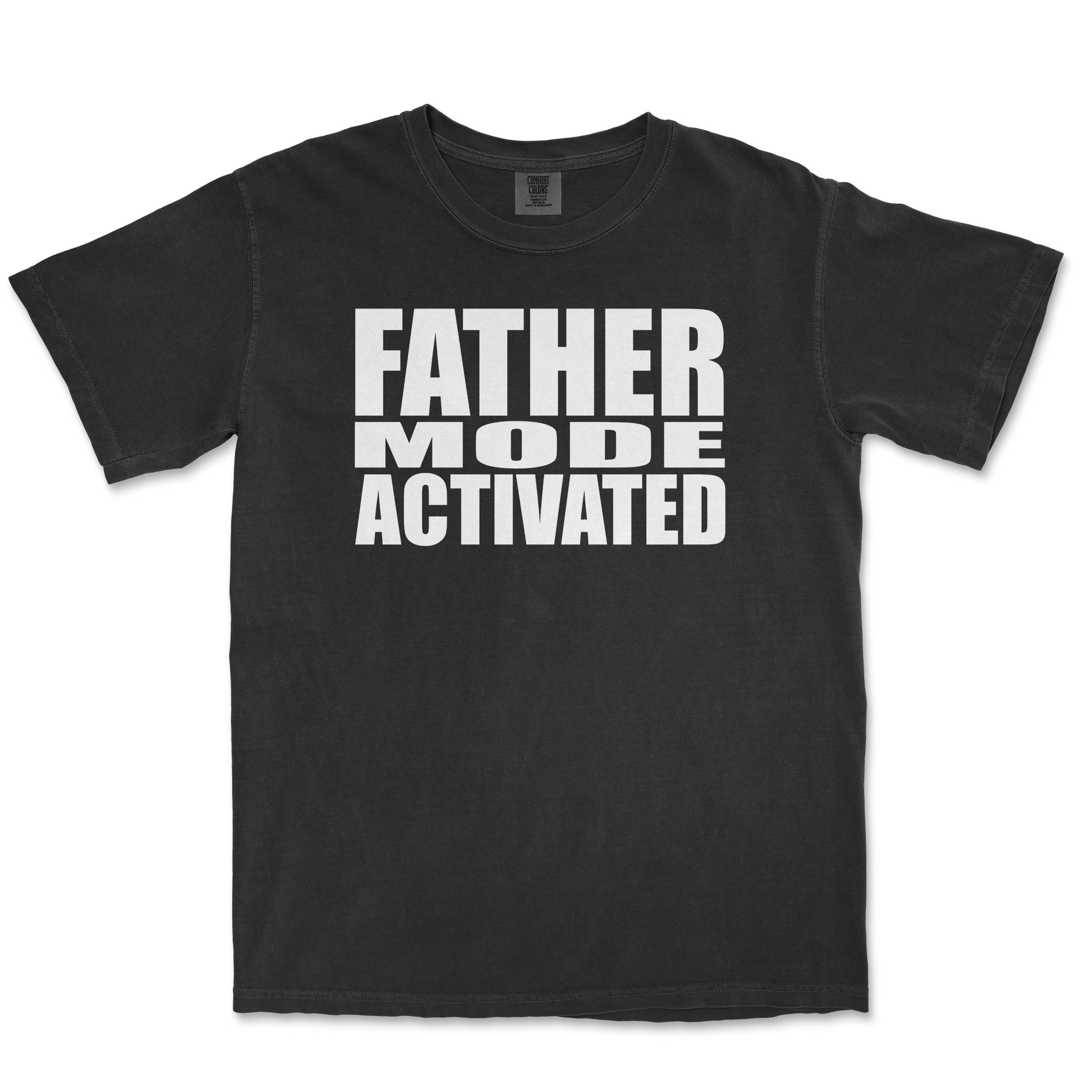 Comfort Colors T-Shirt Father Mode Activated in Black