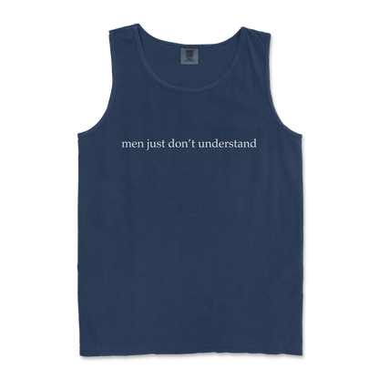 Comfort Colors Tank Top Men Dont Understand in TrueNavy