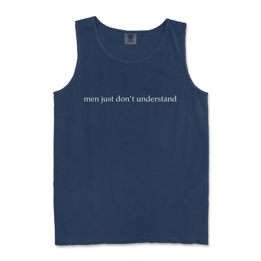 Comfort Colors Tank Top Men Dont Understand in TrueNavy