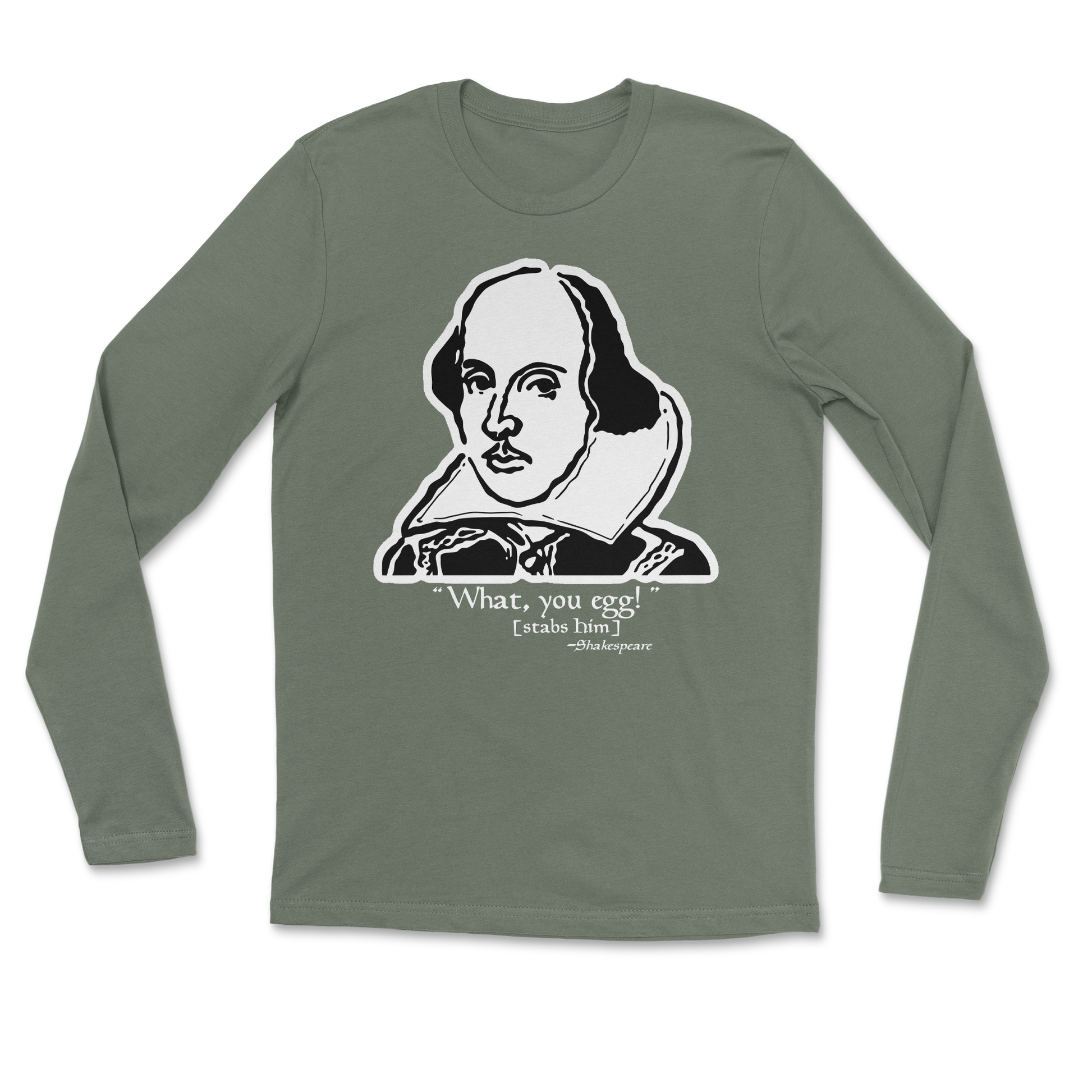 The Nice Shirt Long Sleeve Shakespeare Quote  in Military-Green