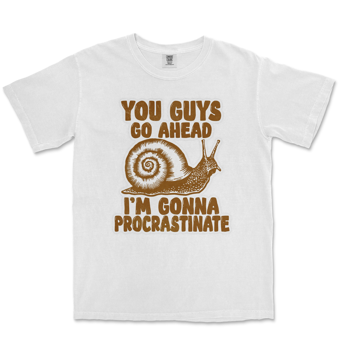 Comfort Colors T-Shirt Procrastinating Snail  in White