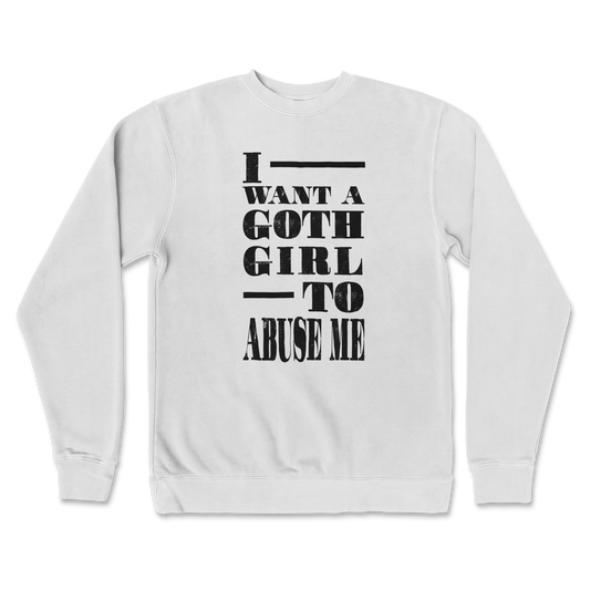 Independent Clothing Co. Crew Neck I Want A Goth GF in White