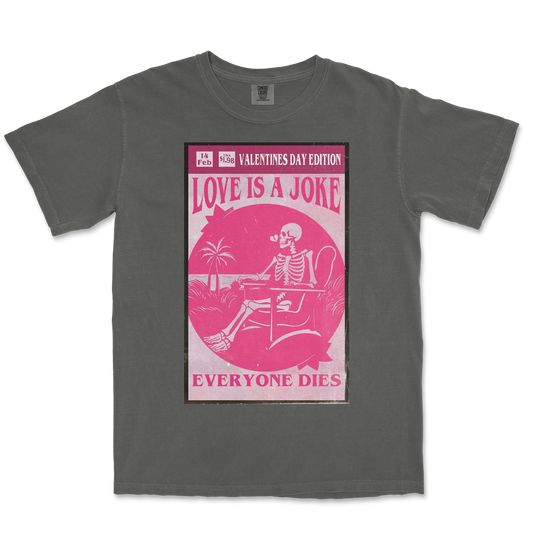 Comfort Colors T-Shirt Love Is A Joke in Pepper