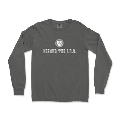 Comfort Colors Long Sleeve Defund The I.R.S. in Pepper