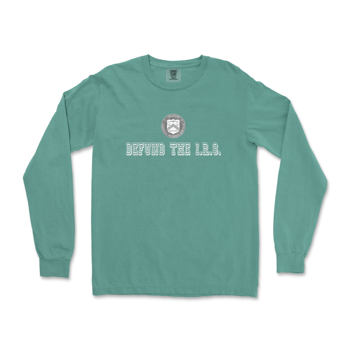 Comfort Colors Long Sleeve Defund The I.R.S. in LightGreen