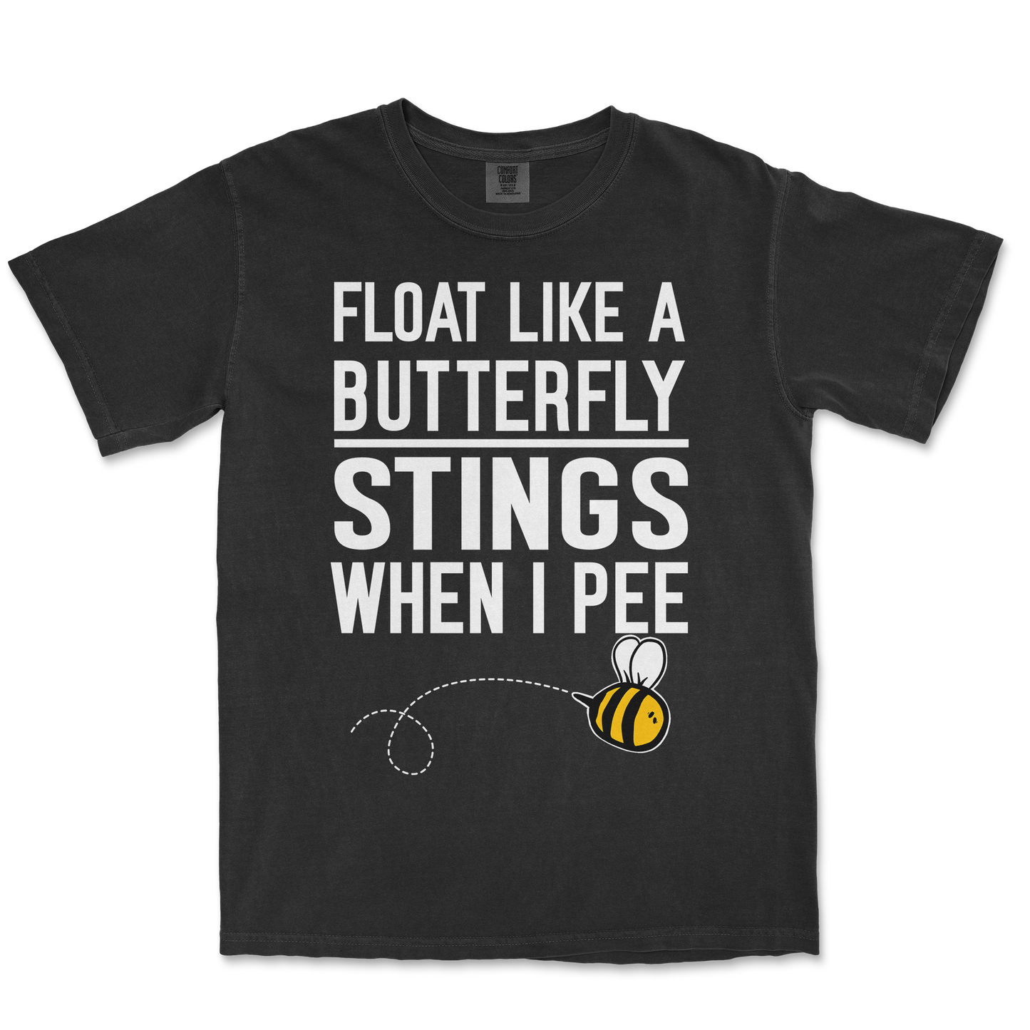 Comfort Colors T-Shirt Stings When I Pee in Black