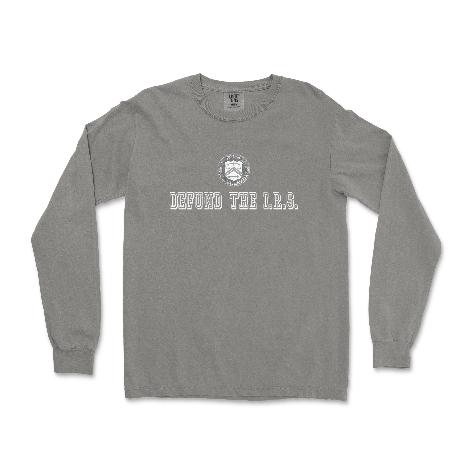 Comfort Colors Long Sleeve Defund The I.R.S. in Grey