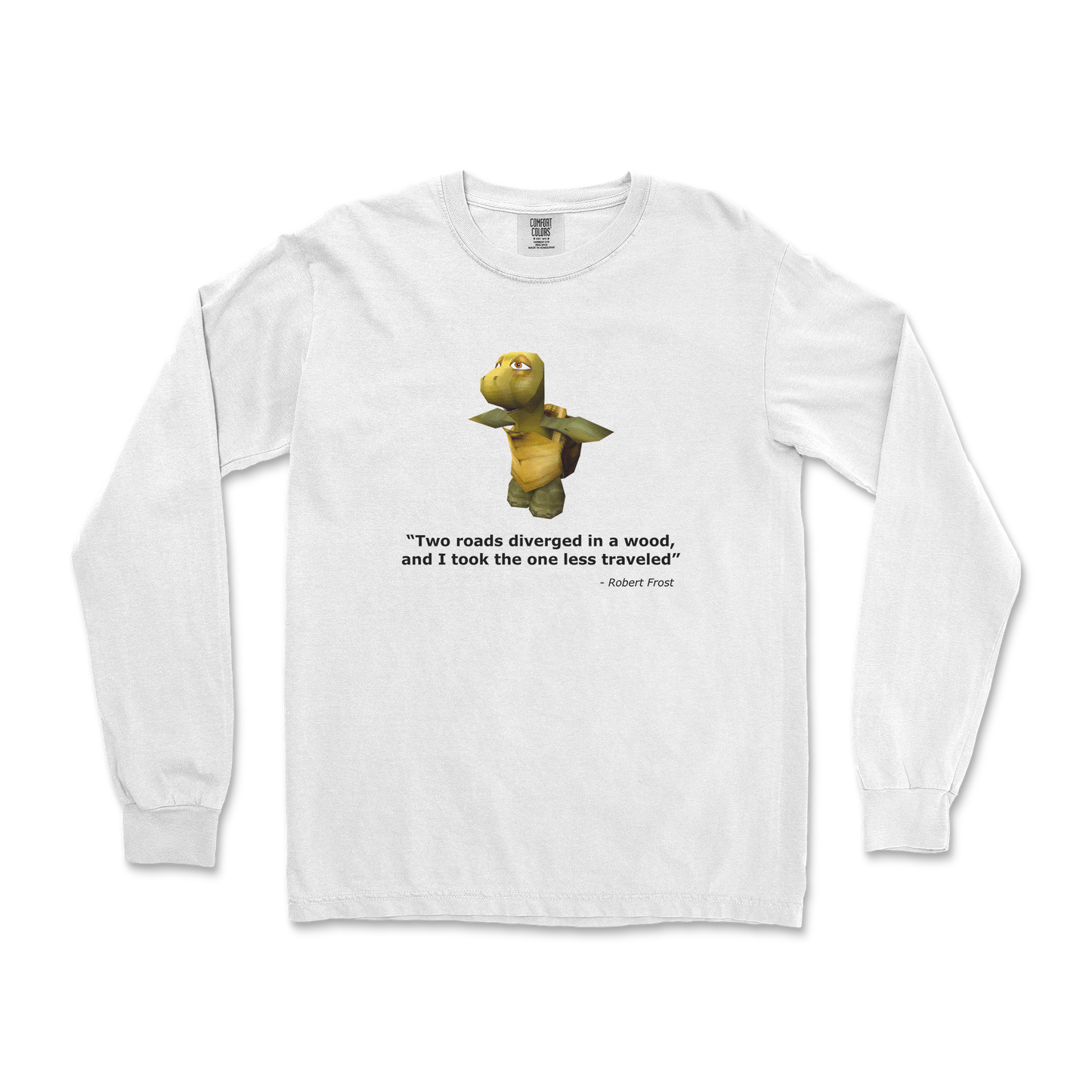 Comfort Colors Long Sleeve Robert Frost Quote in White