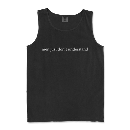 Comfort Colors Tank Top Men Dont Understand in Black