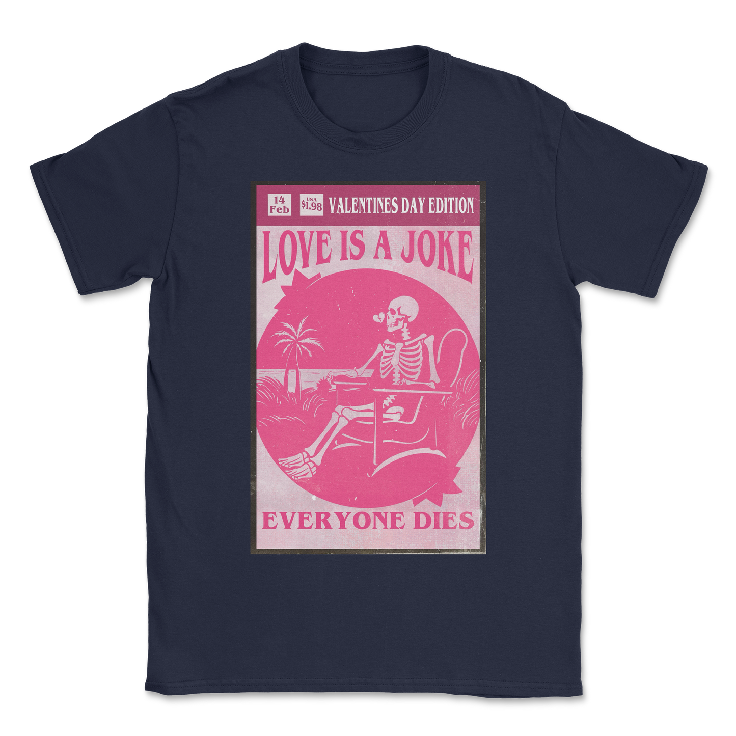 The Nice Shirt T-Shirt Love Is A Joke in Navy