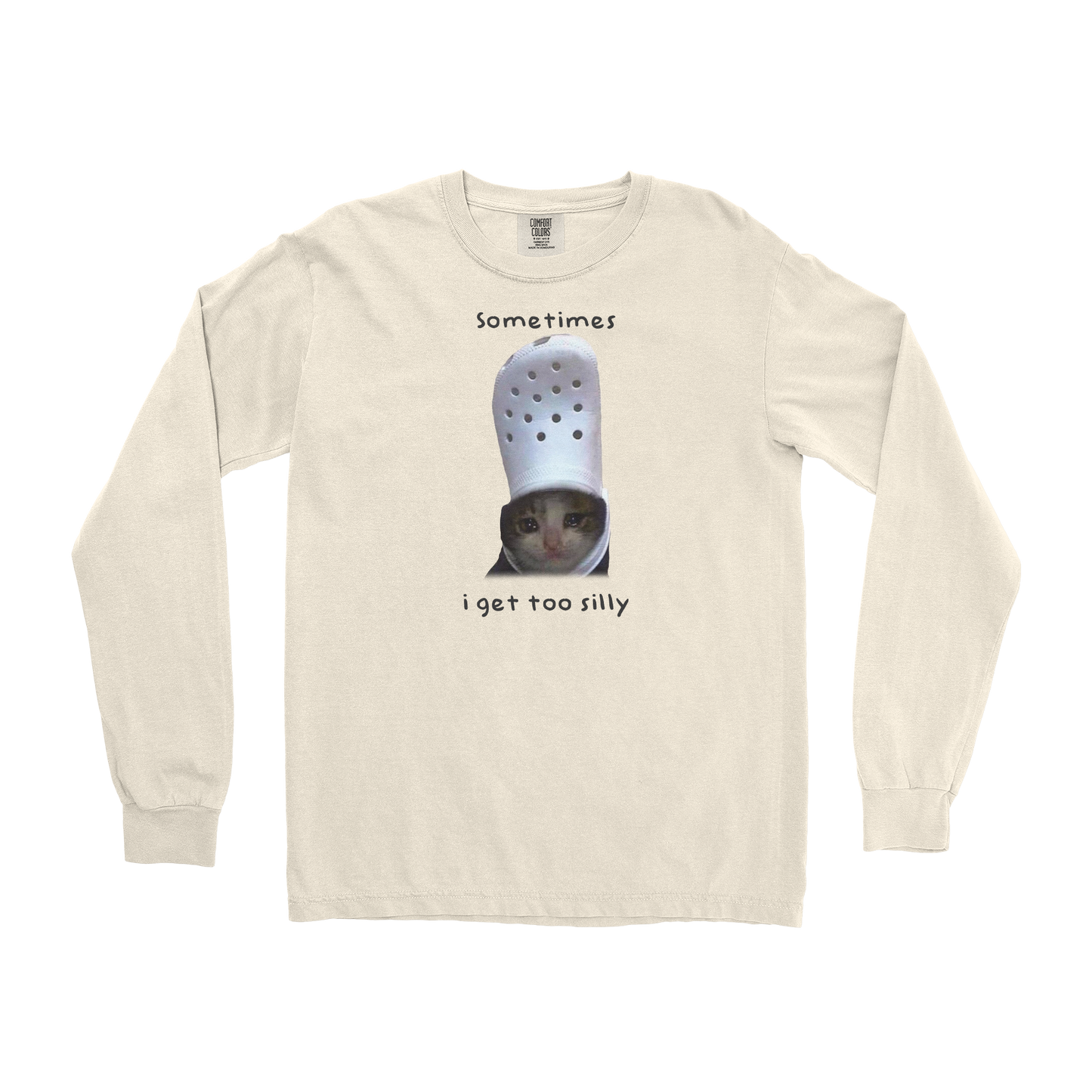 Comfort Colors Long Sleeve Got Too Silly  in Ivory