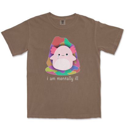 Comfort Colors T-Shirt Mentally Ill and Squishy in Espresso