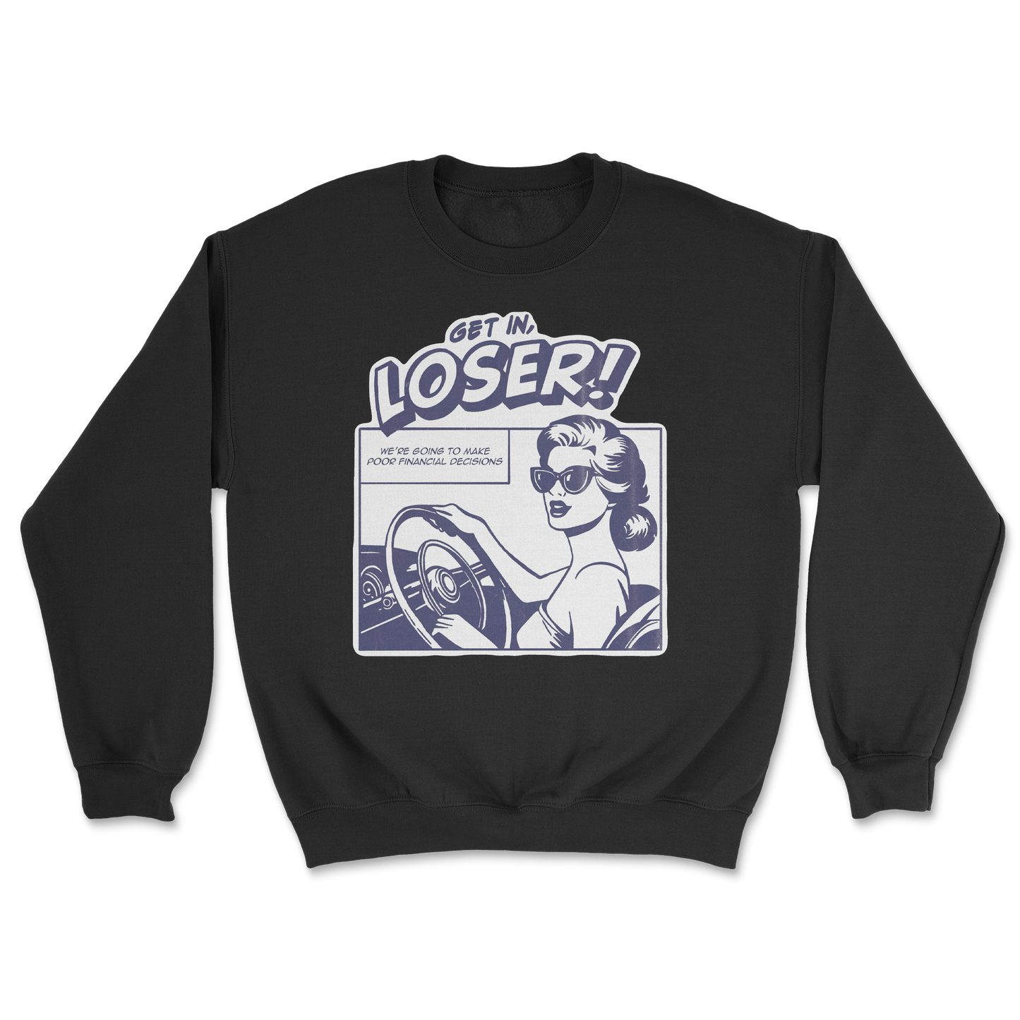 The Nice Shirt Crew Neck Get In Loser  in Black