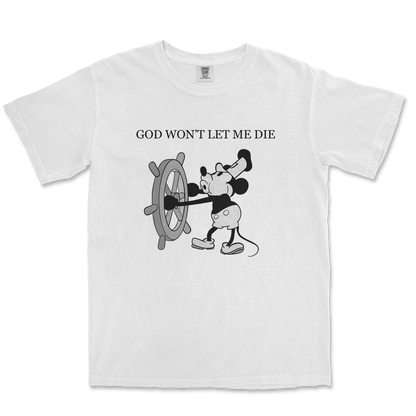 Comfort Colors T-Shirt God Wont Let Me Die in White