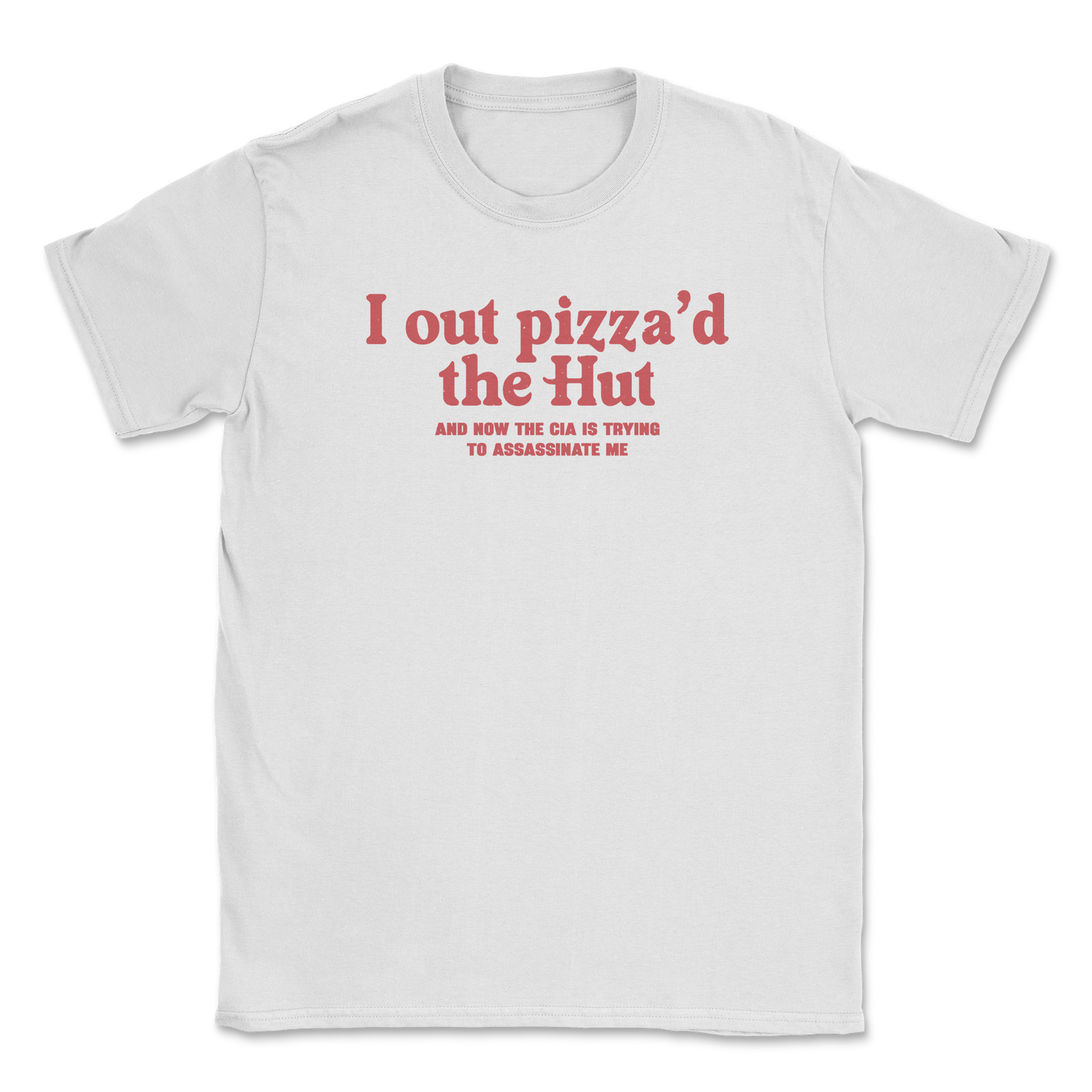 Heavy Blend T-Shirt Out Pizza'd the Hut in White