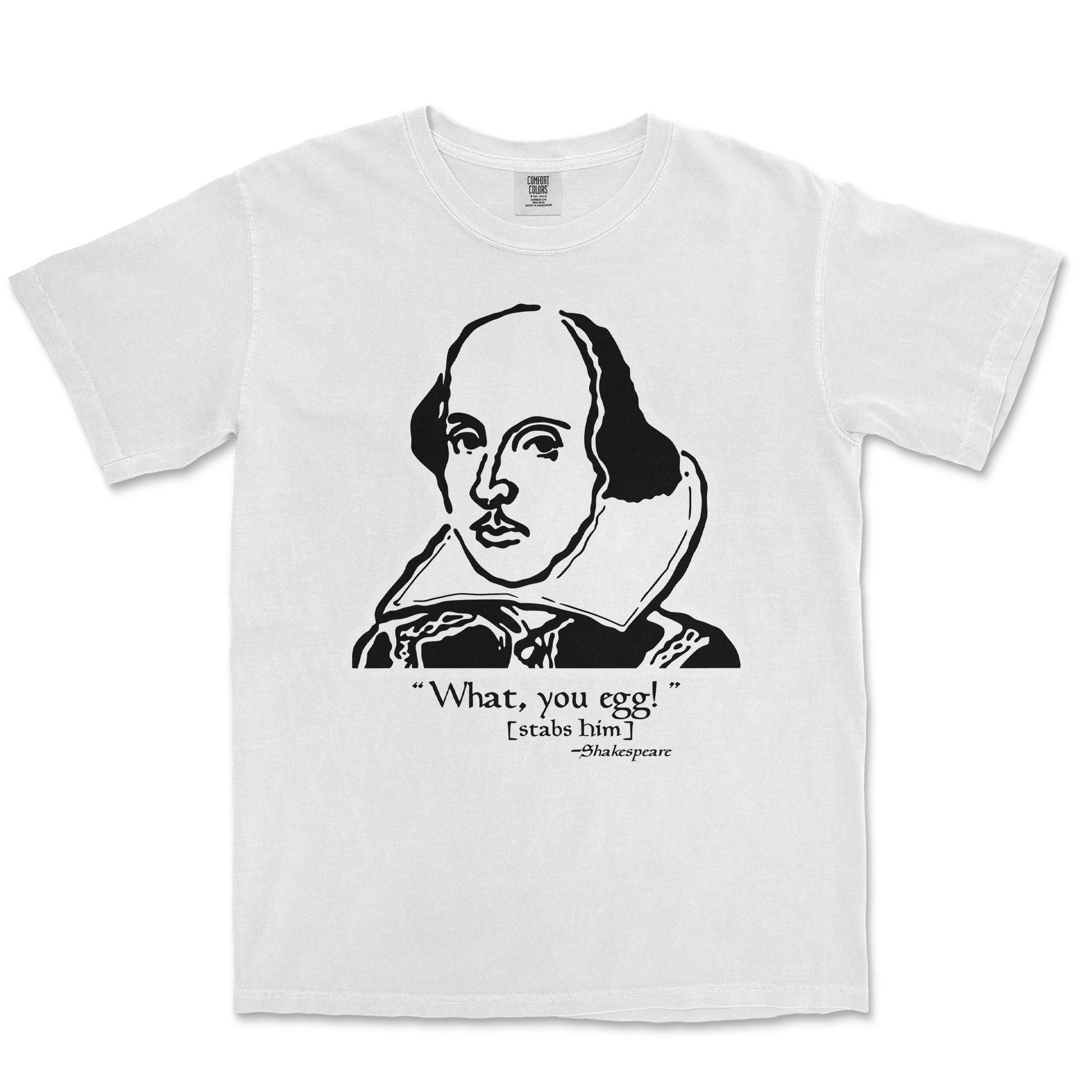 Comfort Colors T-Shirt Shakespeare Quote  in White