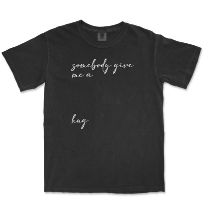 Comfort Colors T-Shirt Hug Me in Black