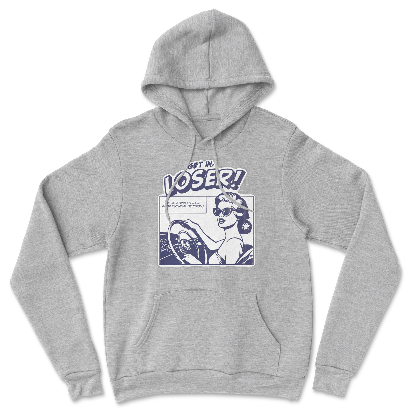 The Nice Shirt Hoodie Get In Loser  in Grey-Heather