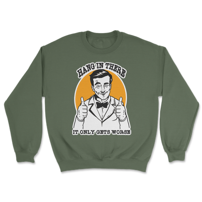 The Nice Shirt Crew Neck Hang In There  in Military-Green