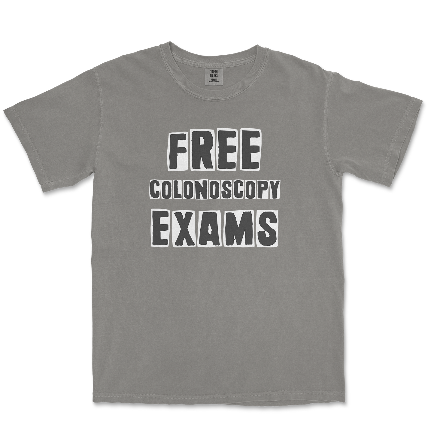 Comfort Colors T-Shirt Free Colonoscopy Exams in Grey