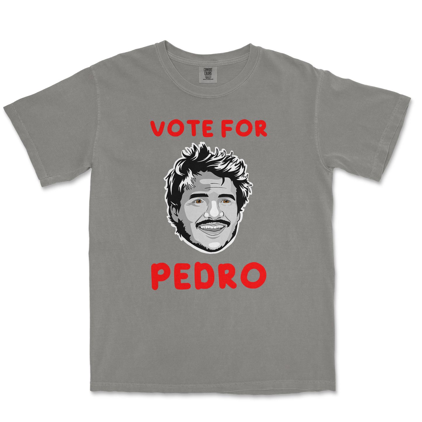 Comfort Colors T-Shirt Vote For Pedro in Grey