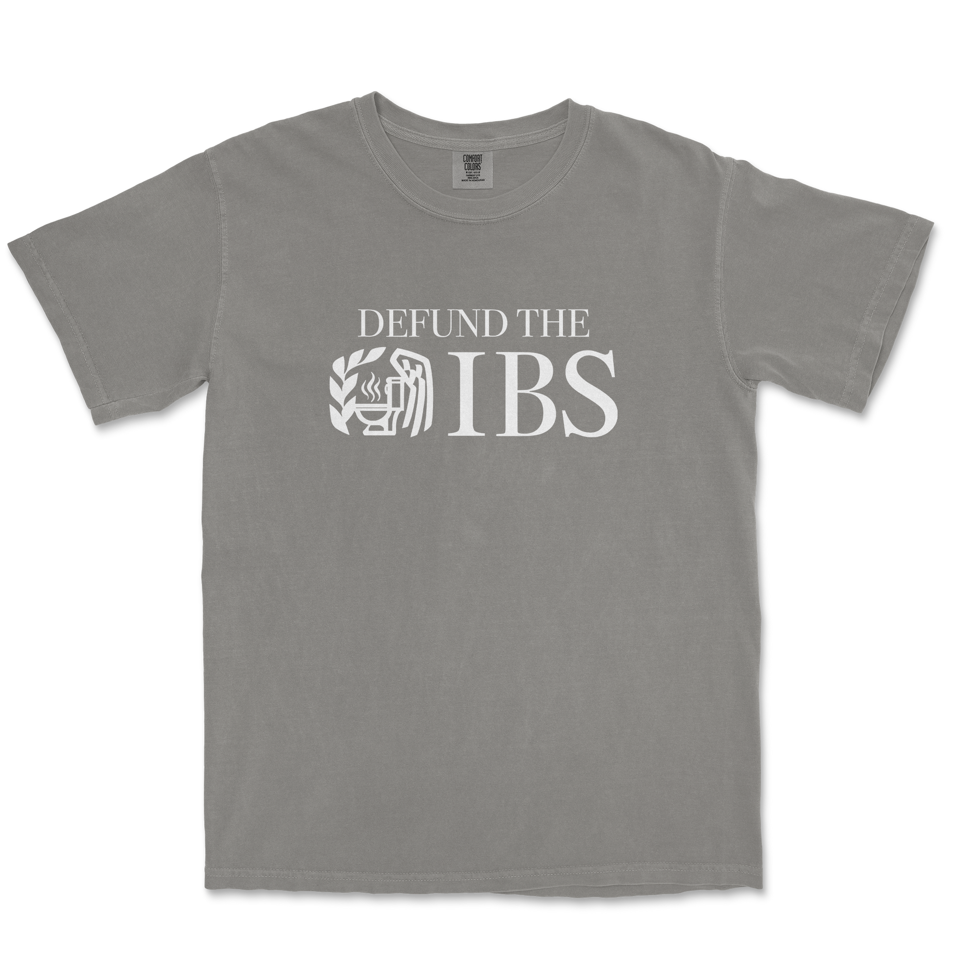 Comfort Colors T-Shirt Defund The IBS in Grey