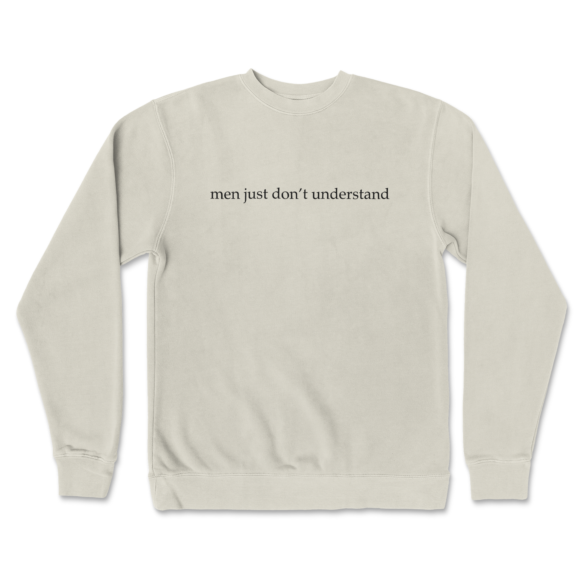 Independent Clothing Co. Crew Neck Men Dont Understand in Bone