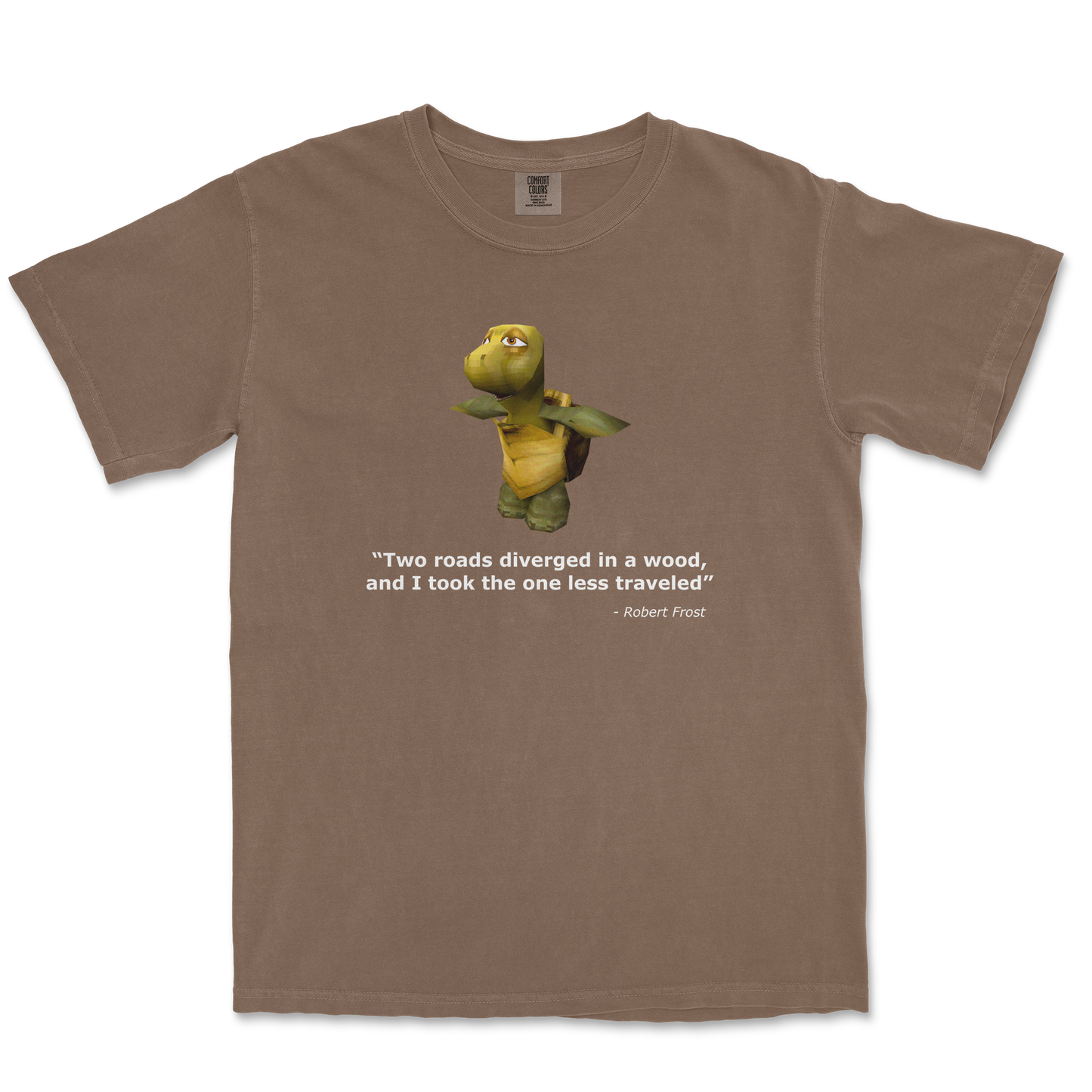 Comfort Colors T-Shirt Robert Frost Quote in Espresso