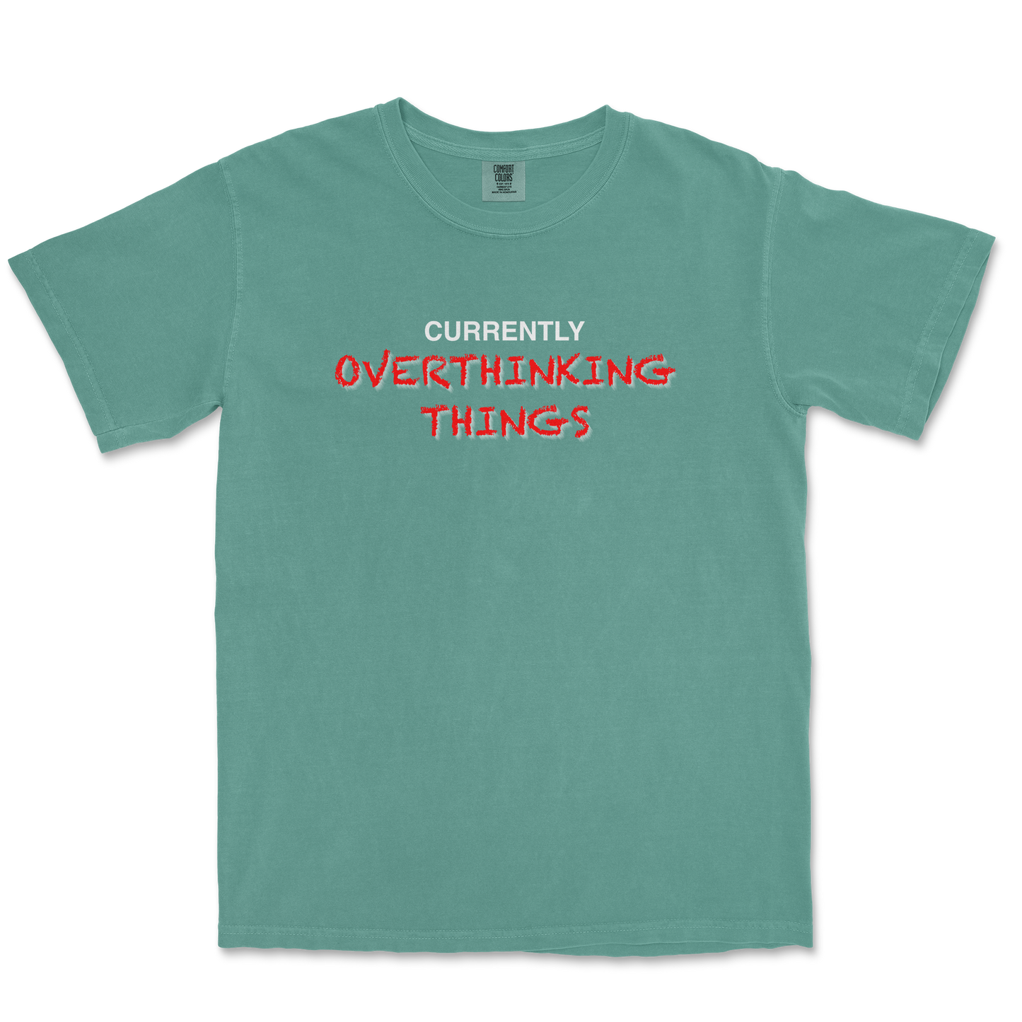 Comfort Colors T-Shirt For Our Lil Overthinker in LightGreen