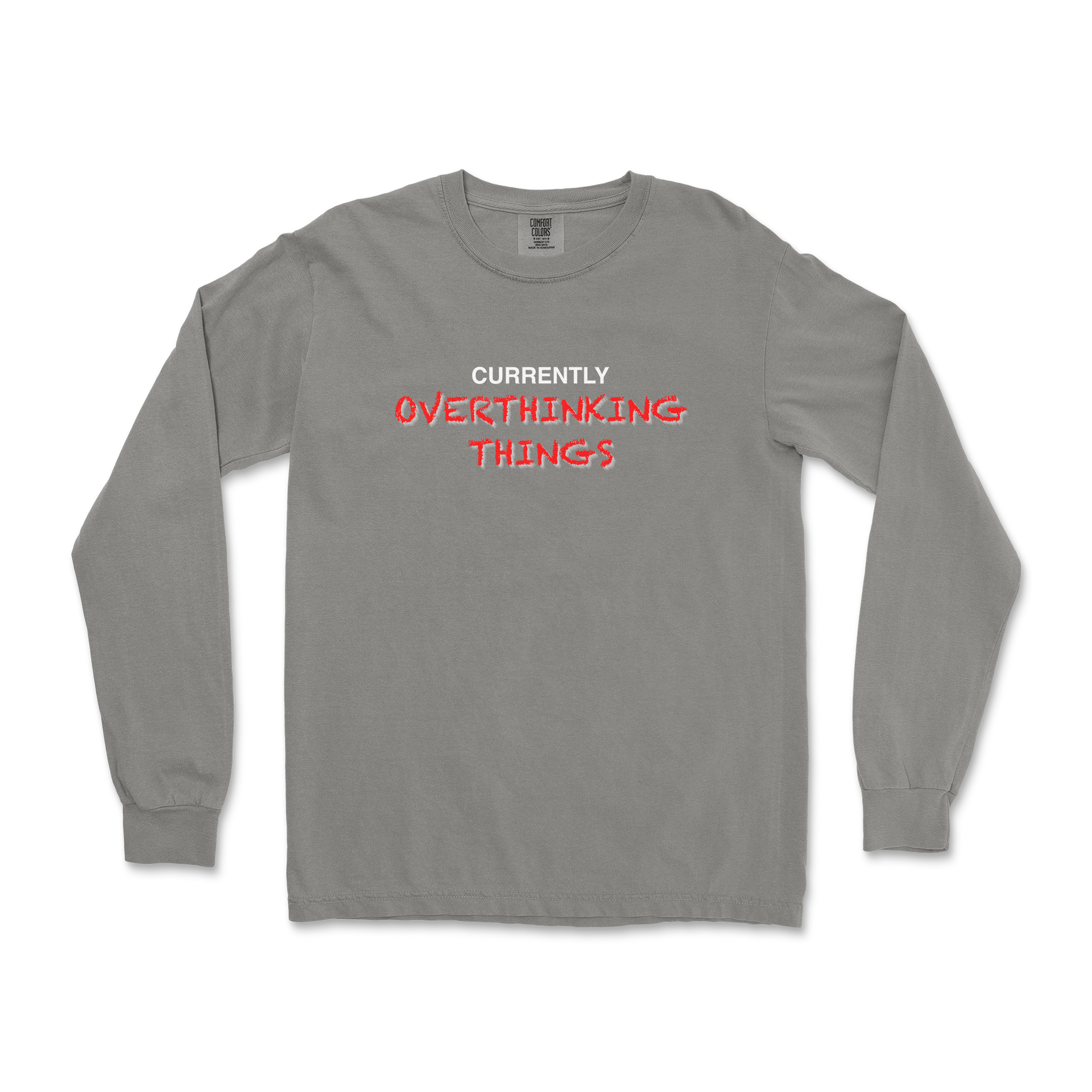 Comfort Colors Long Sleeve For Our Lil Overthinker in Grey