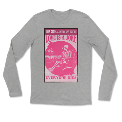 The Nice Shirt Long Sleeve Love Is A Joke in Heather-Gray