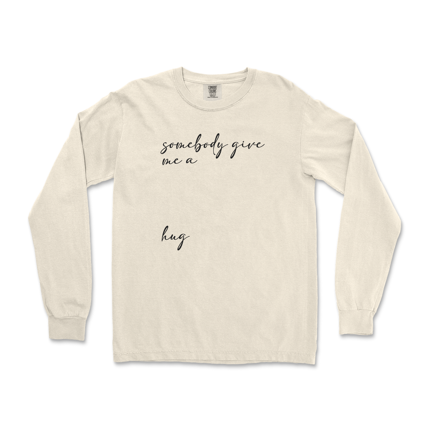 Comfort Colors Long Sleeve Hug Me in Ivory