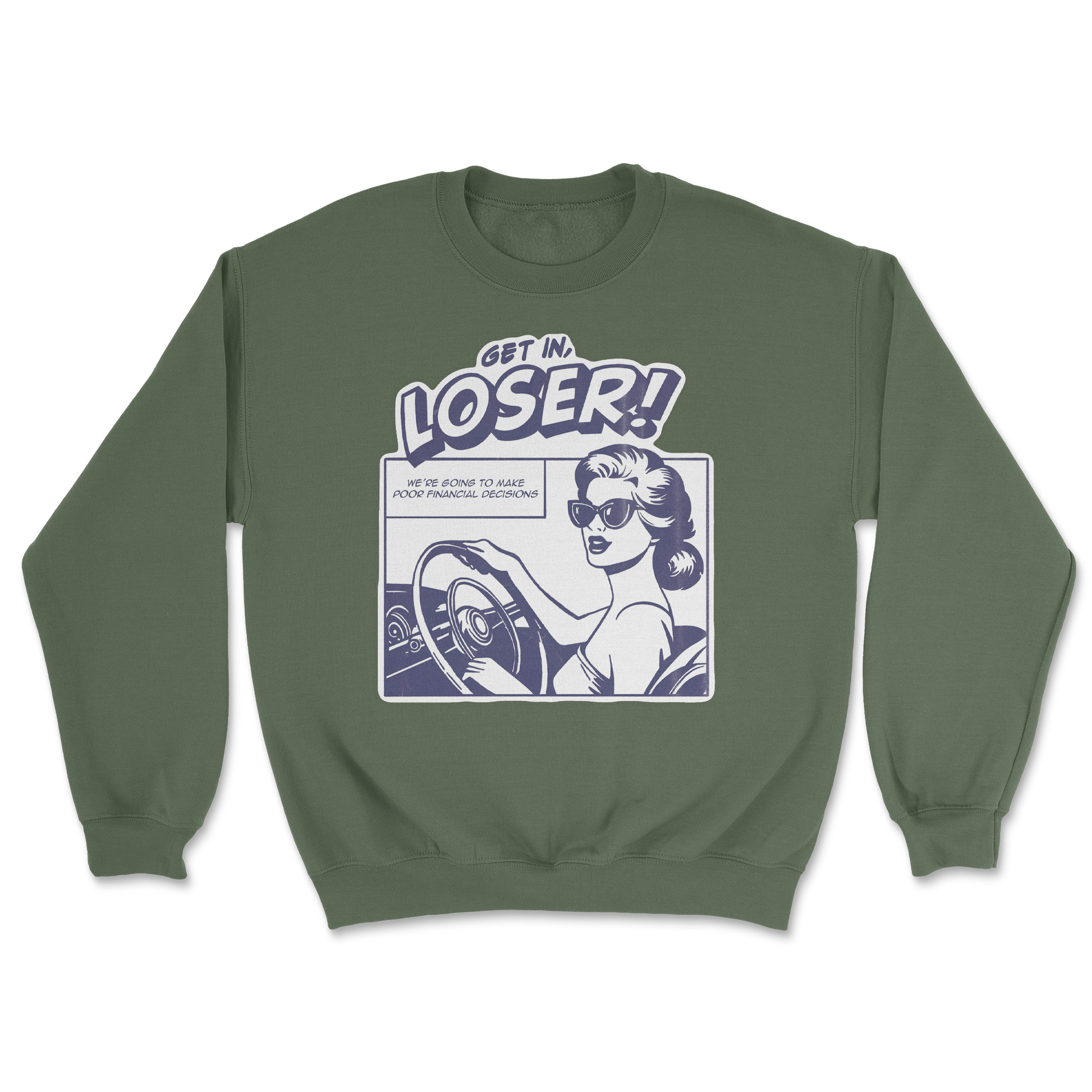 The Nice Shirt Crew Neck Get In Loser  in Military-Green