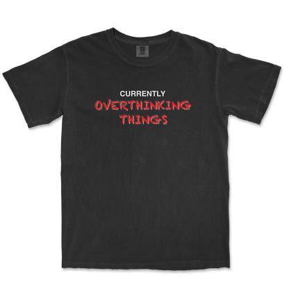 Comfort Colors T-Shirt For Our Lil Overthinker in Black