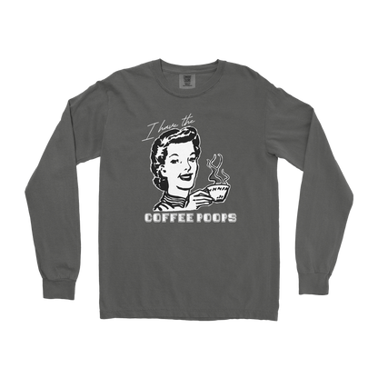 Comfort Colors Long Sleeve Coffee Poops  in Pepper