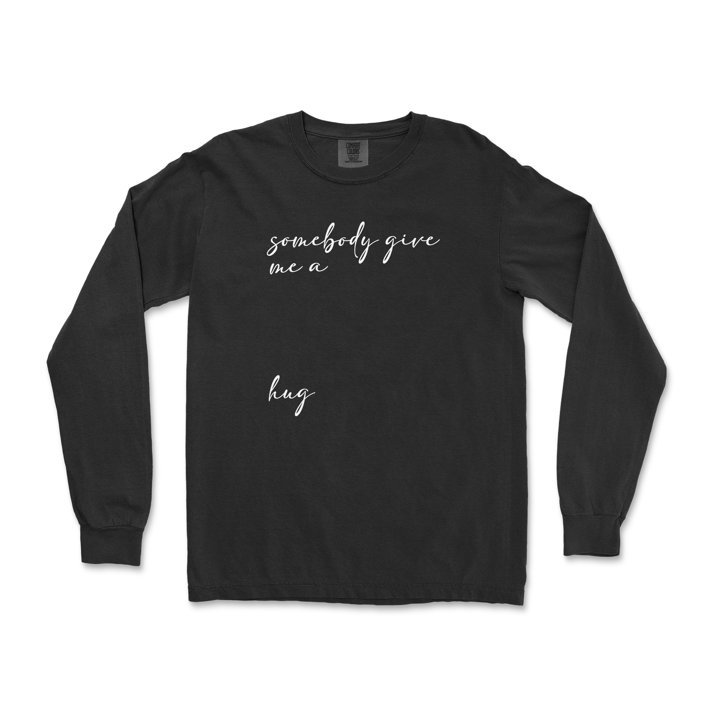 Comfort Colors Long Sleeve Hug Me in Black