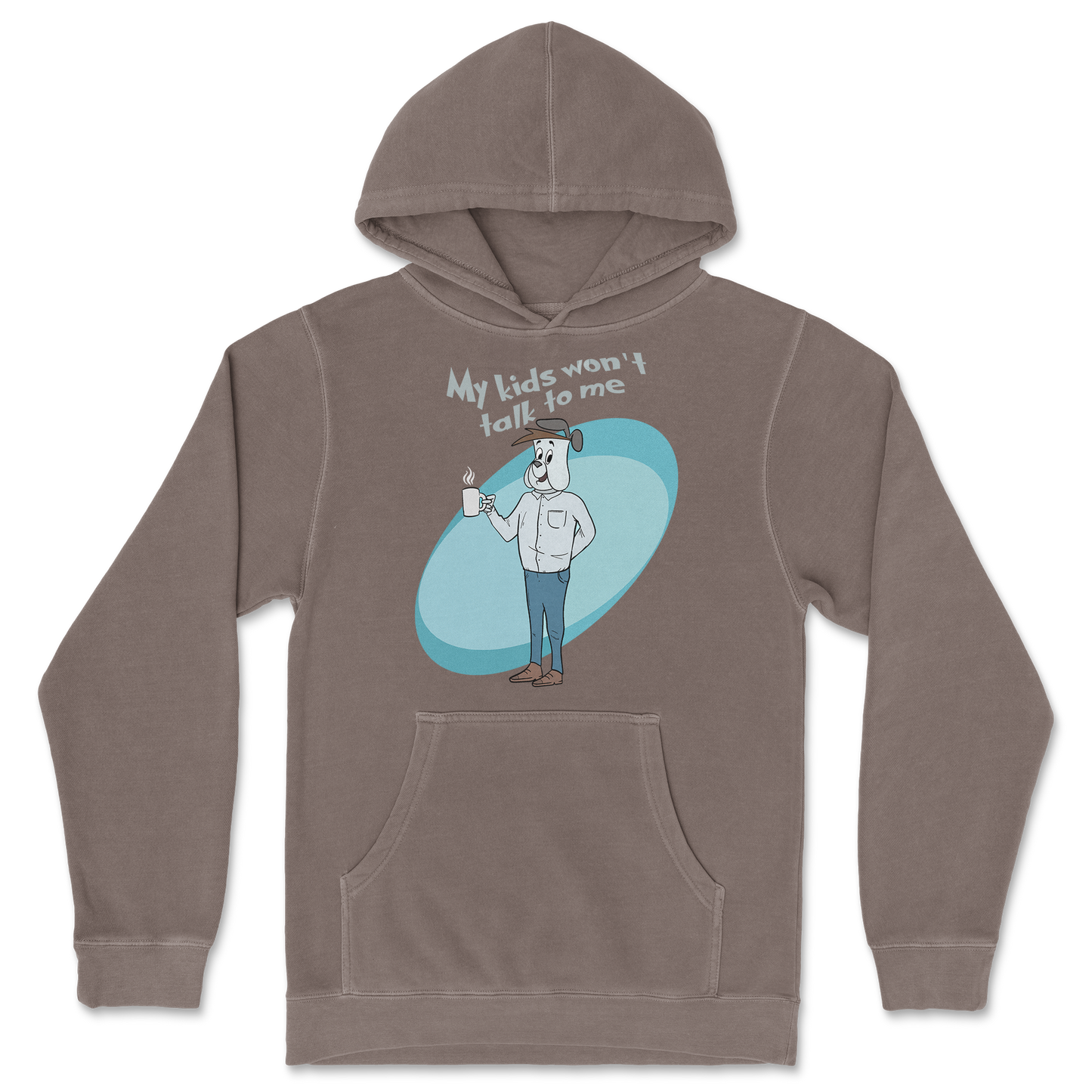 Independent Clothing Co. Hoodie My Kids Wont Talk To Me in Clay