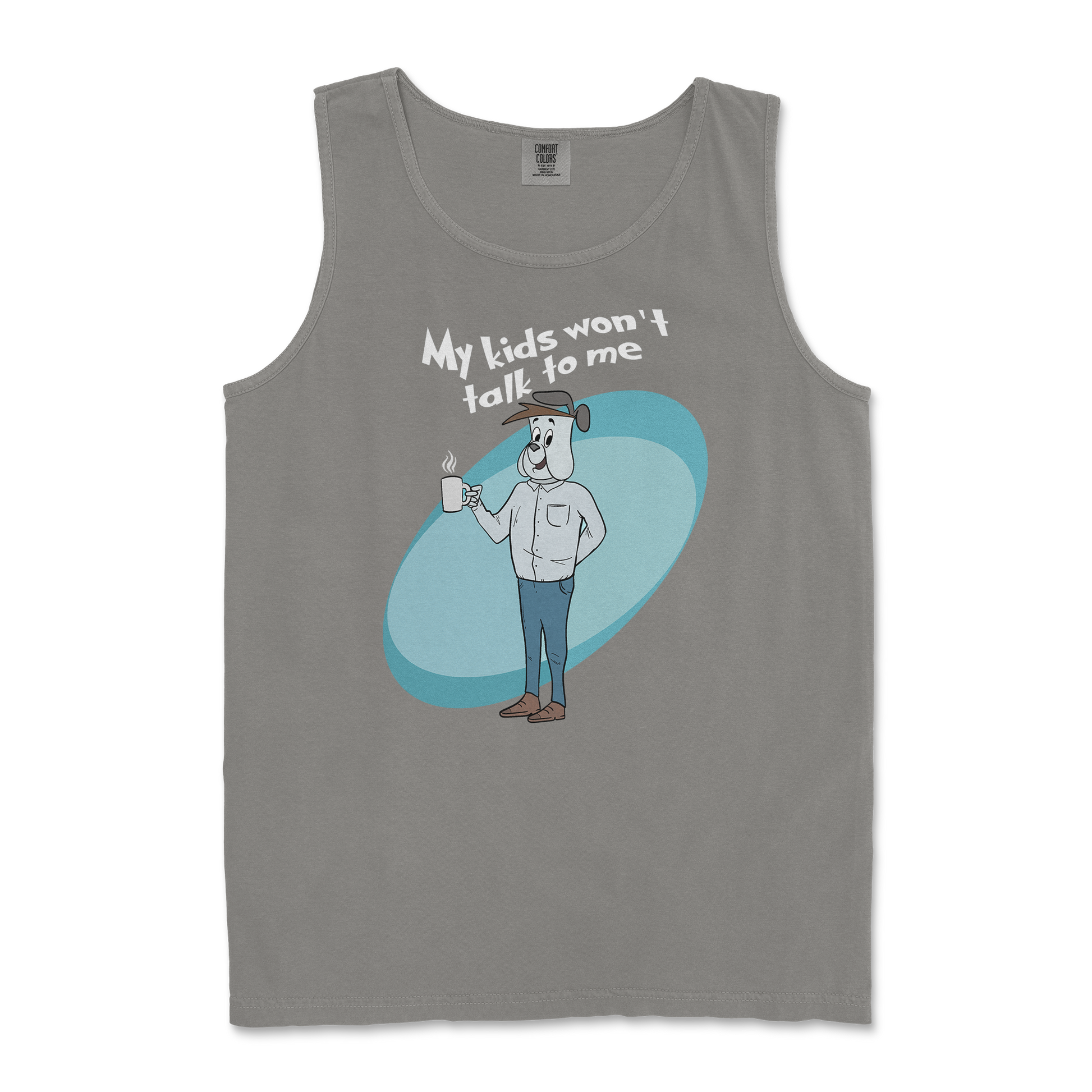 Comfort Colors Tank Top My Kids Wont Talk To Me in Grey