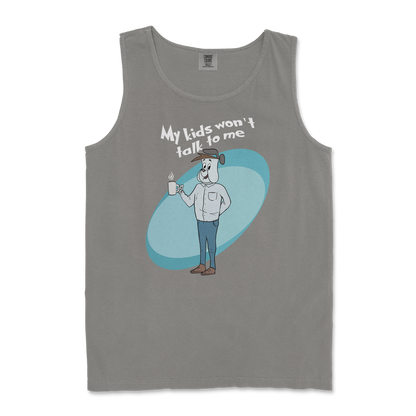 Comfort Colors Tank Top My Kids Wont Talk To Me in Grey