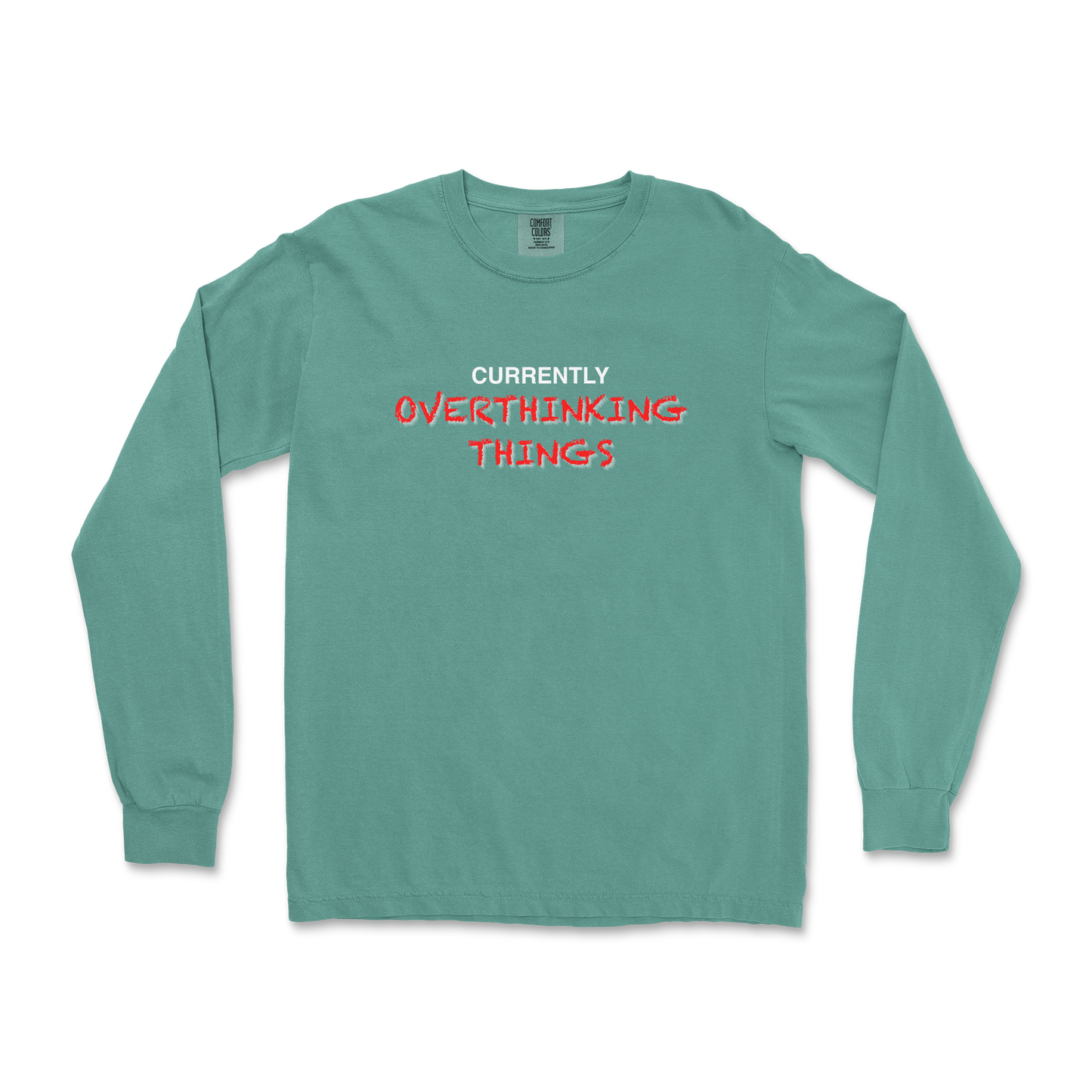 Comfort Colors Long Sleeve For Our Lil Overthinker in LightGreen