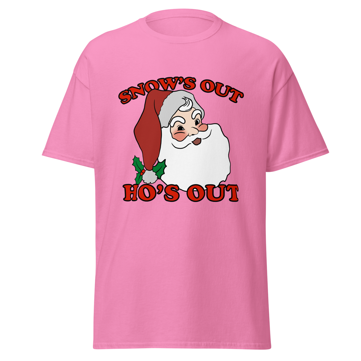 Snow's Out, Ho's Out T-Shirt