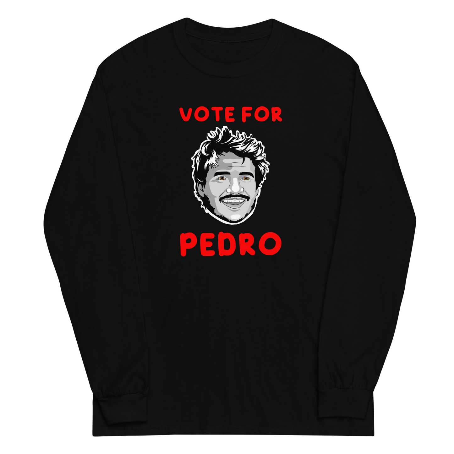 Vote For Pedro Long Sleeve