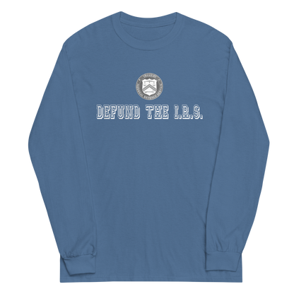 Defund the I.R.S. Long Sleeve