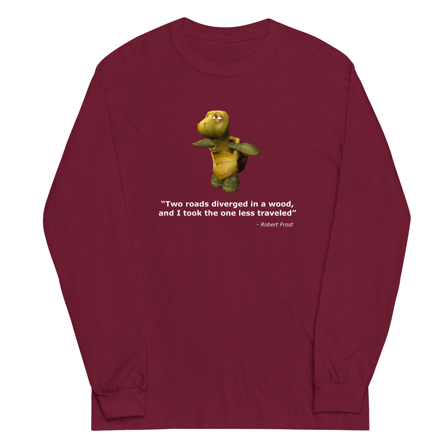 Robert Frost Quote Long Sleeve