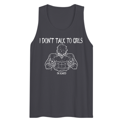 I Don't Talk To Girls Tank Top