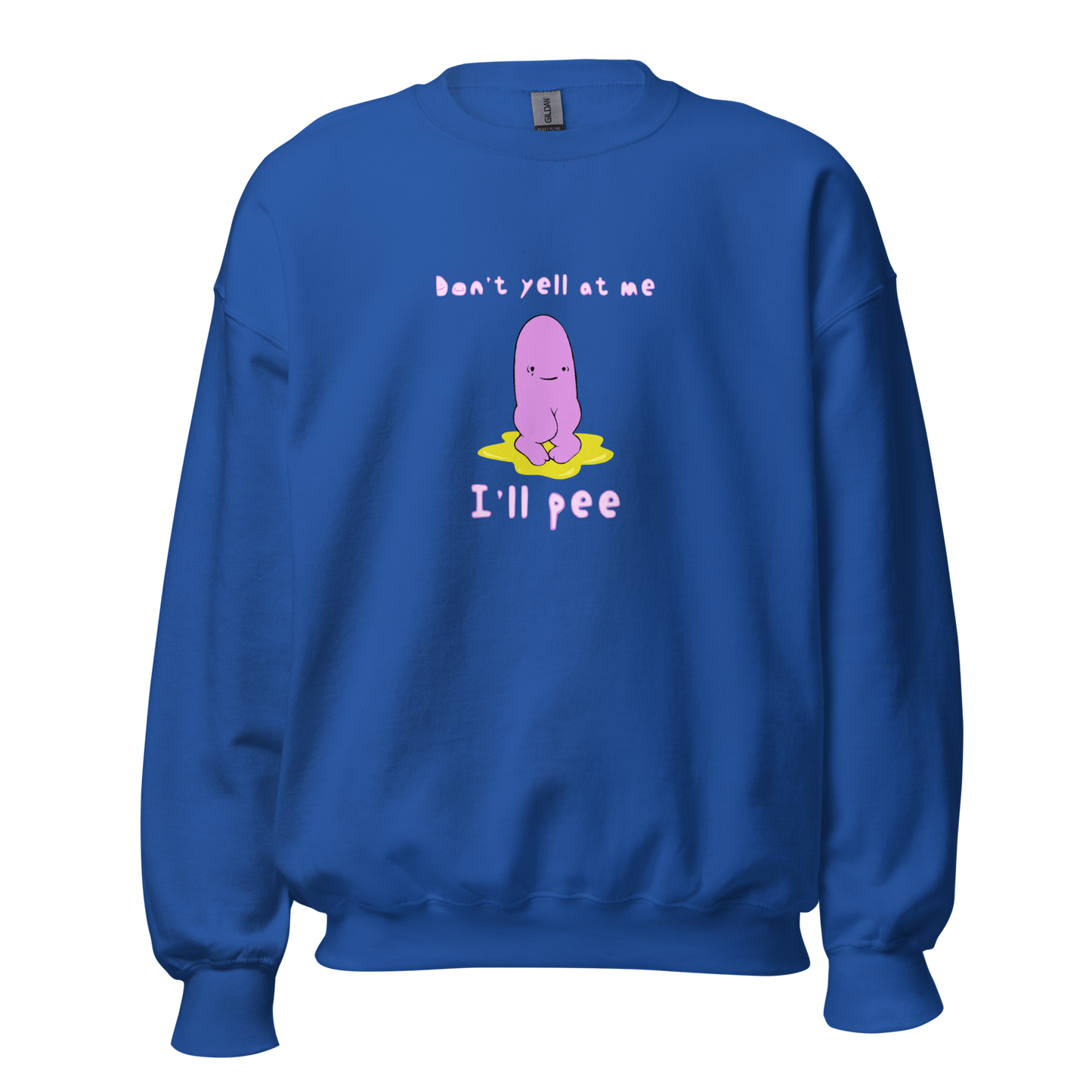 Don't Yell At Me Crew Neck